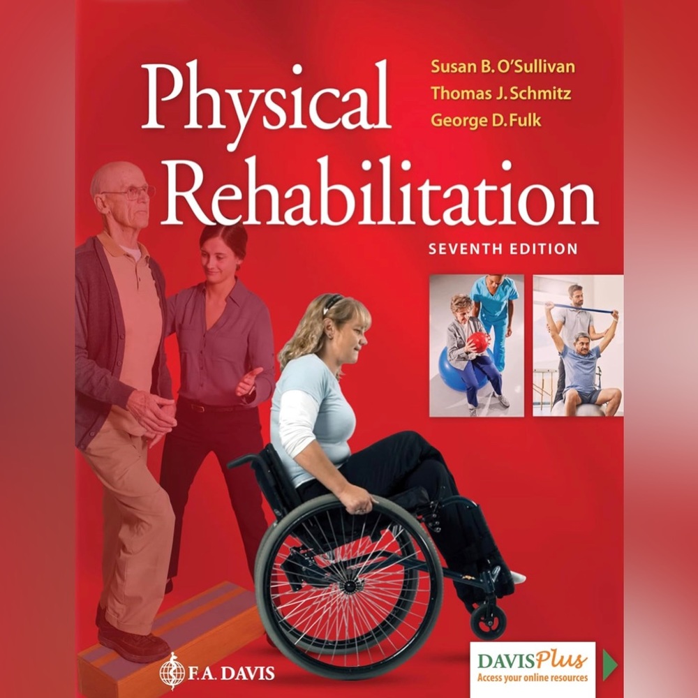 Physical Rehabilitation Assessment and Treatment, 7th ed